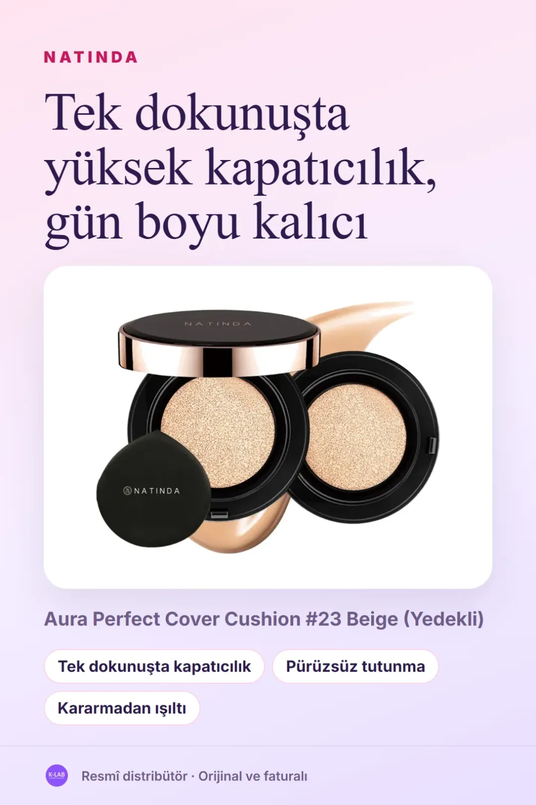 Tek dokunuşta yüksek kapatıcılık, gün boyu kalıcı – 1